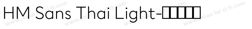 HM Sans Thai Light字体转换